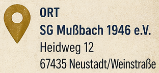 Ort SG Mußbach 1946 e.V. Heidweg 12 67435 Neustadt Weinstraße